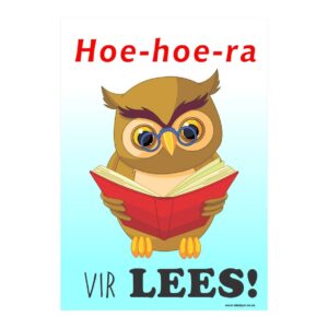 Afrikaans Poster- Hoe-hoe-ra vir lees