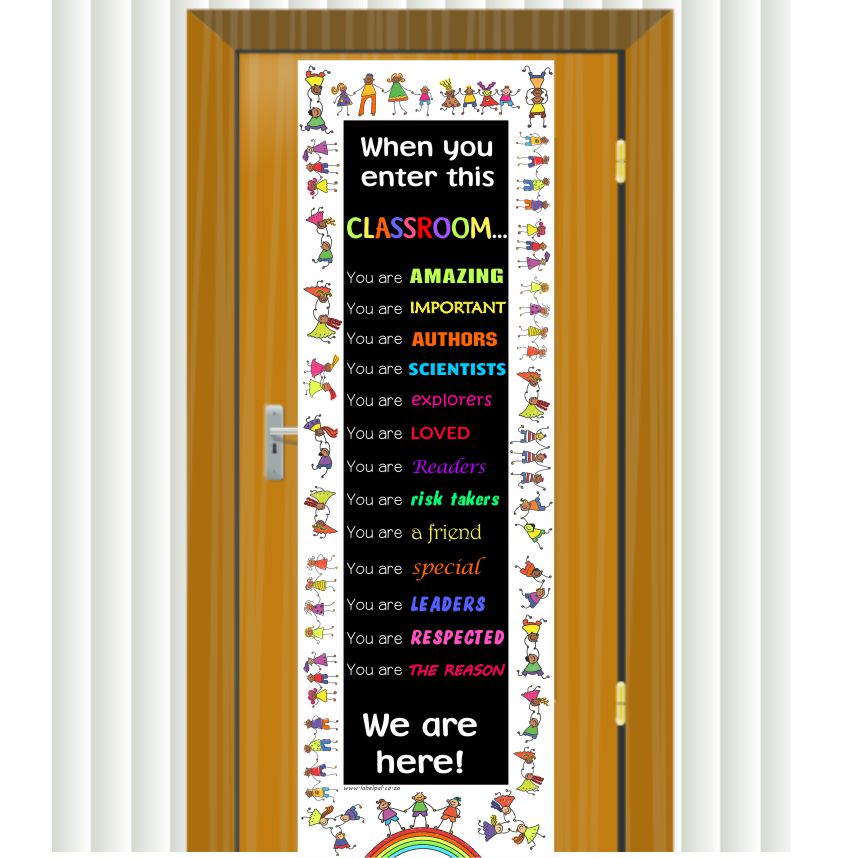 PVC Door Banner | Kids : When you enter this classroom, you are Amazing, Important, Authors, Scientists, Explorers, Dimensions 1900mm high x 600 mm wide.  With 6 eyelets for easy installation. </p>