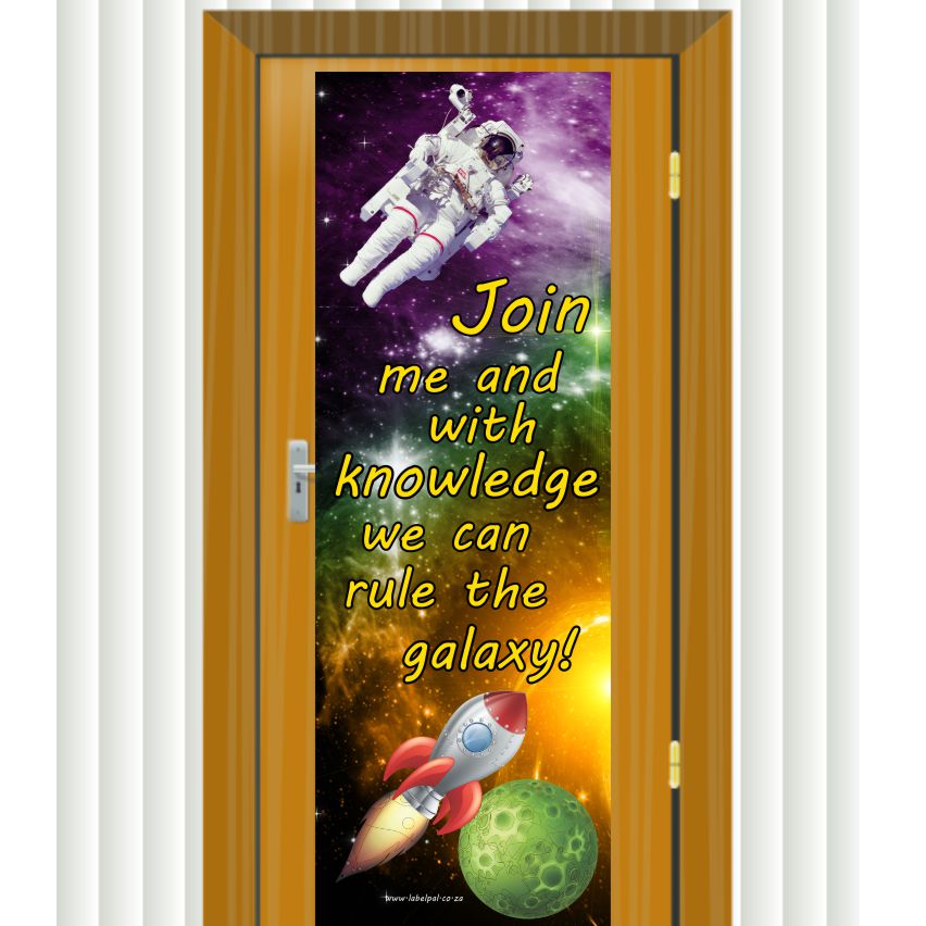 PVC Door Banner | Space & Astronaut-Join me, and with knowledge we can rule the galaxy